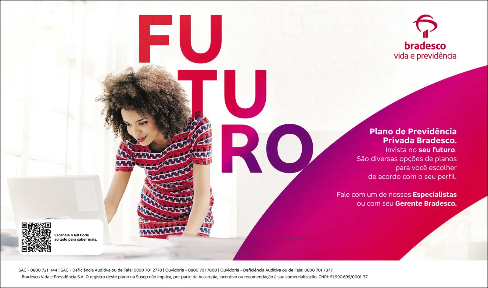 Bradesco. Direção de arte, sistema visual e campanha integrada.